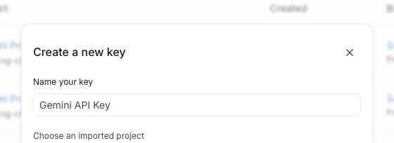 Google AI Studio Create API key dialog showing the key-name field and project-selection prompt; the actual project is outside the crop